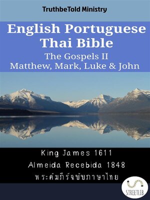 cover image of English Portuguese Thai Bible--The Gospels II--Matthew, Mark, Luke & John